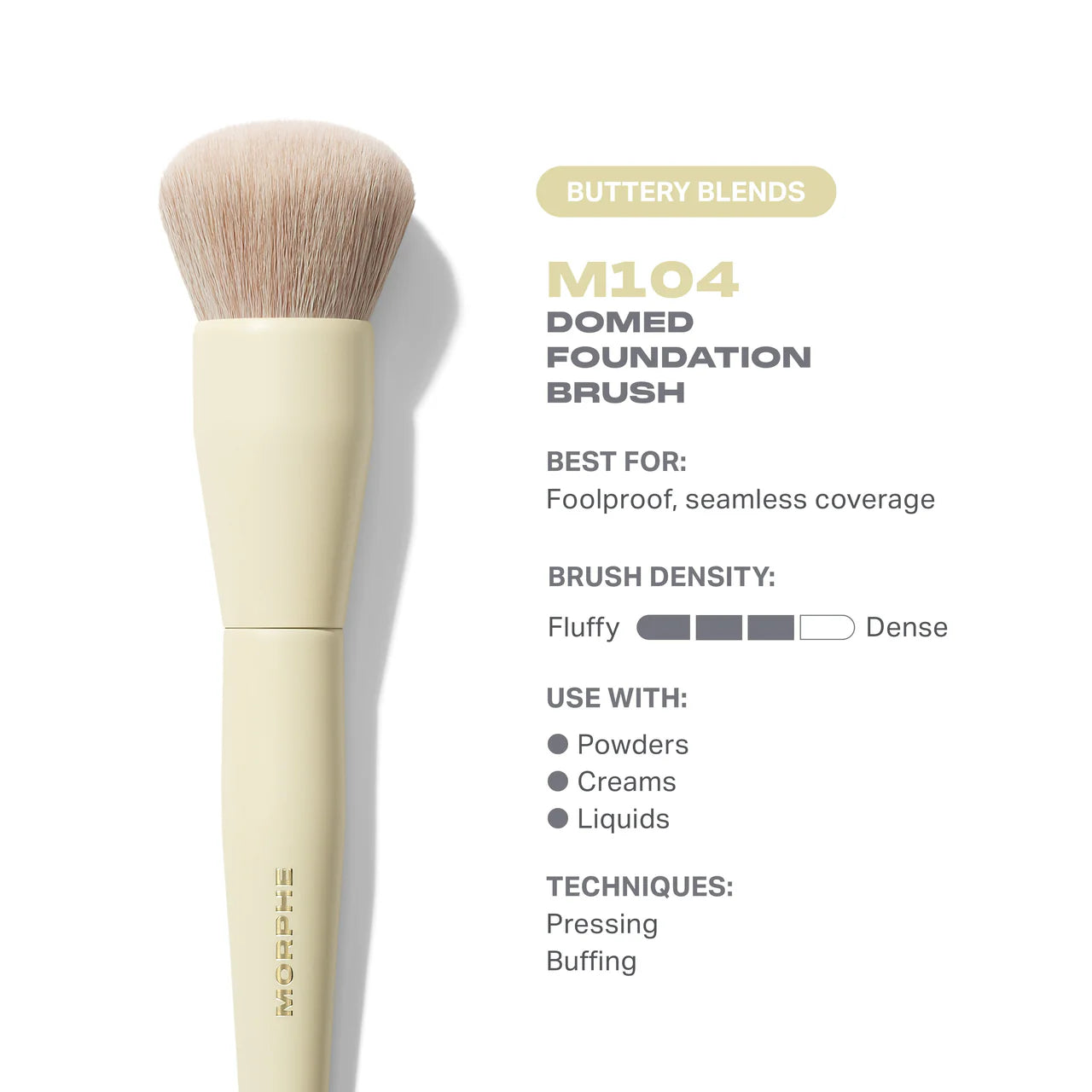 Buttery Blends M104 Domed Foundation Brush